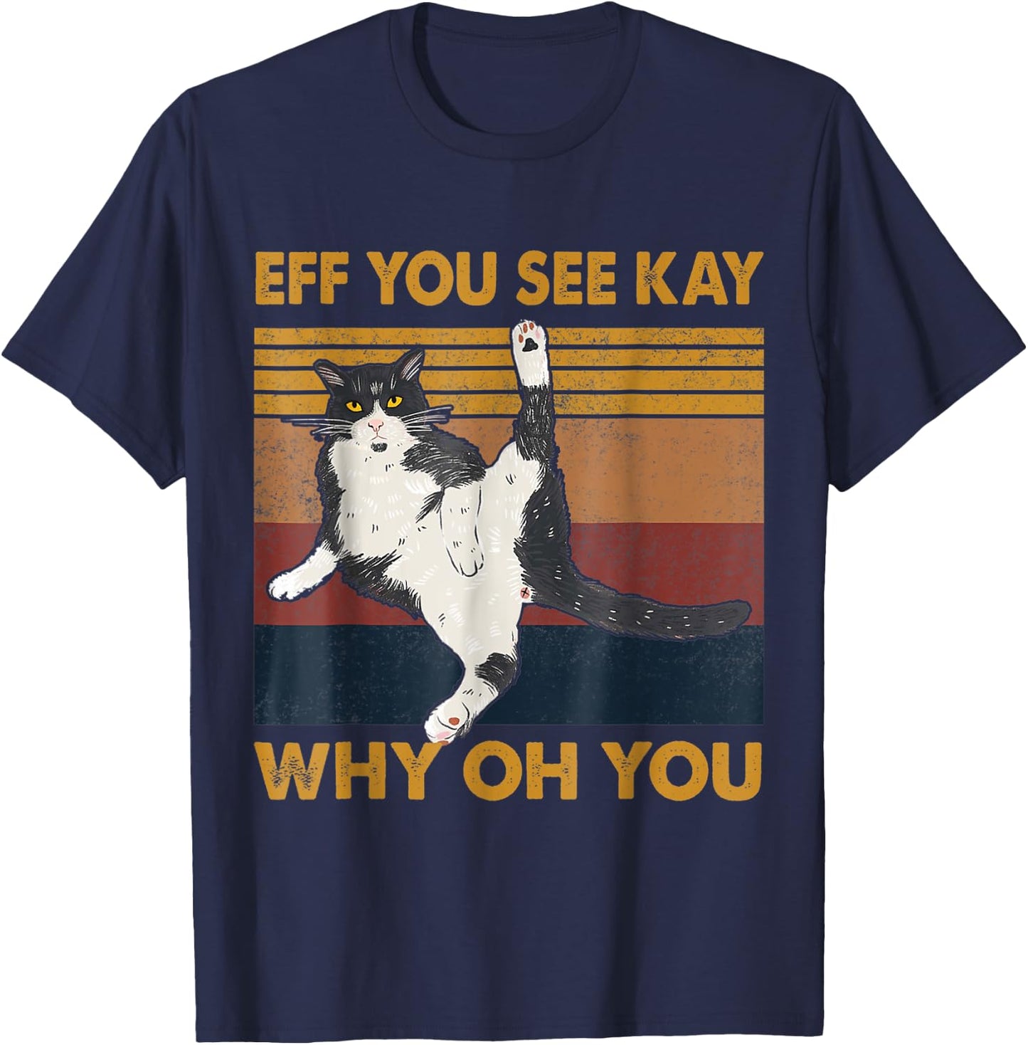 Eff You See Kay Why Oh You Cat Yoga Retro Vintage Women Girls Kids T-Shirt - T-Shirt | Navy