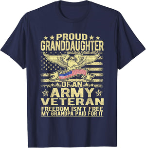 Proud Granddaughter Of An Army Veteran - Freedom Isn't Free T-Shirt - T-Shirt | Navy