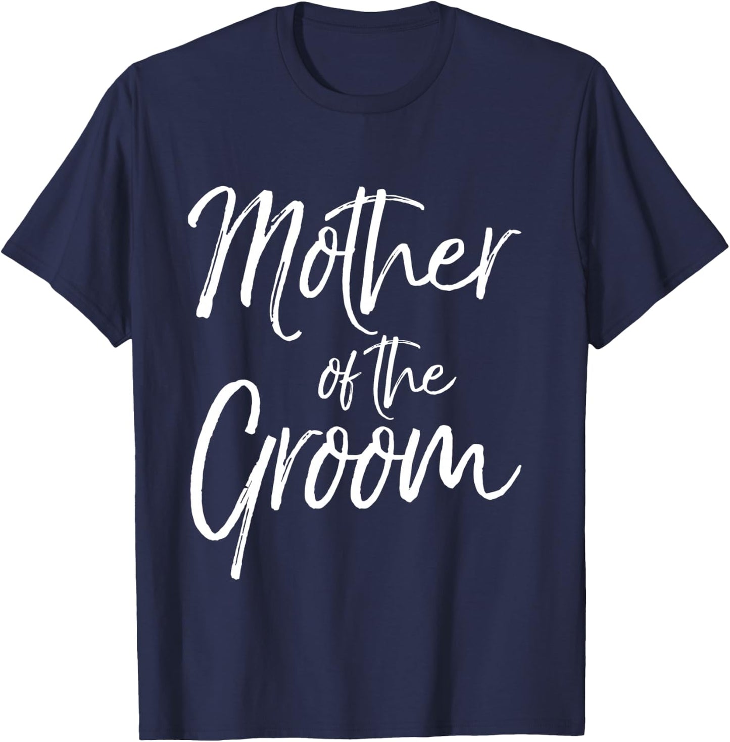 Matching Bridal Party Gifts for Family Mother of the Groom T-Shirt - T-Shirt | Navy