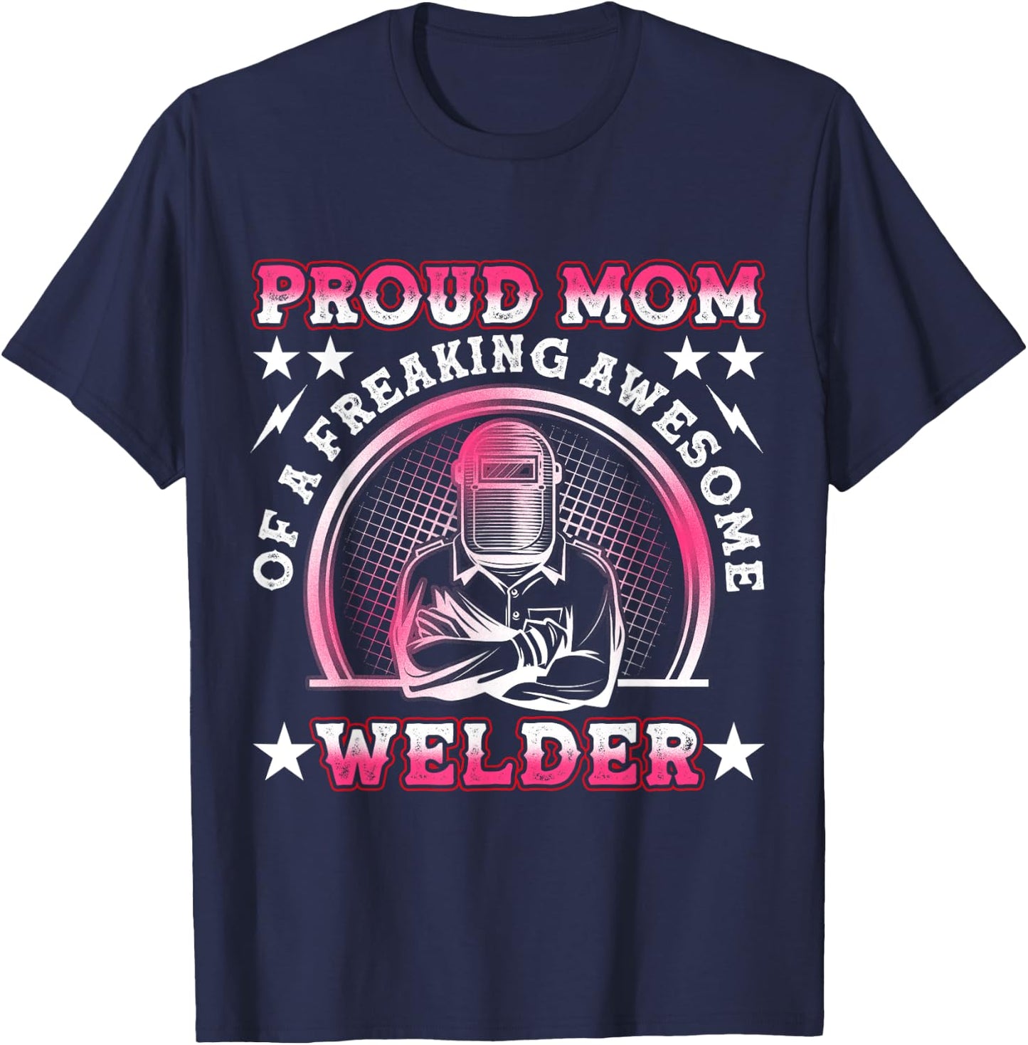 Proud Welder Mom Cute Welding Mother's Day T-Shirt - T-Shirt | Navy