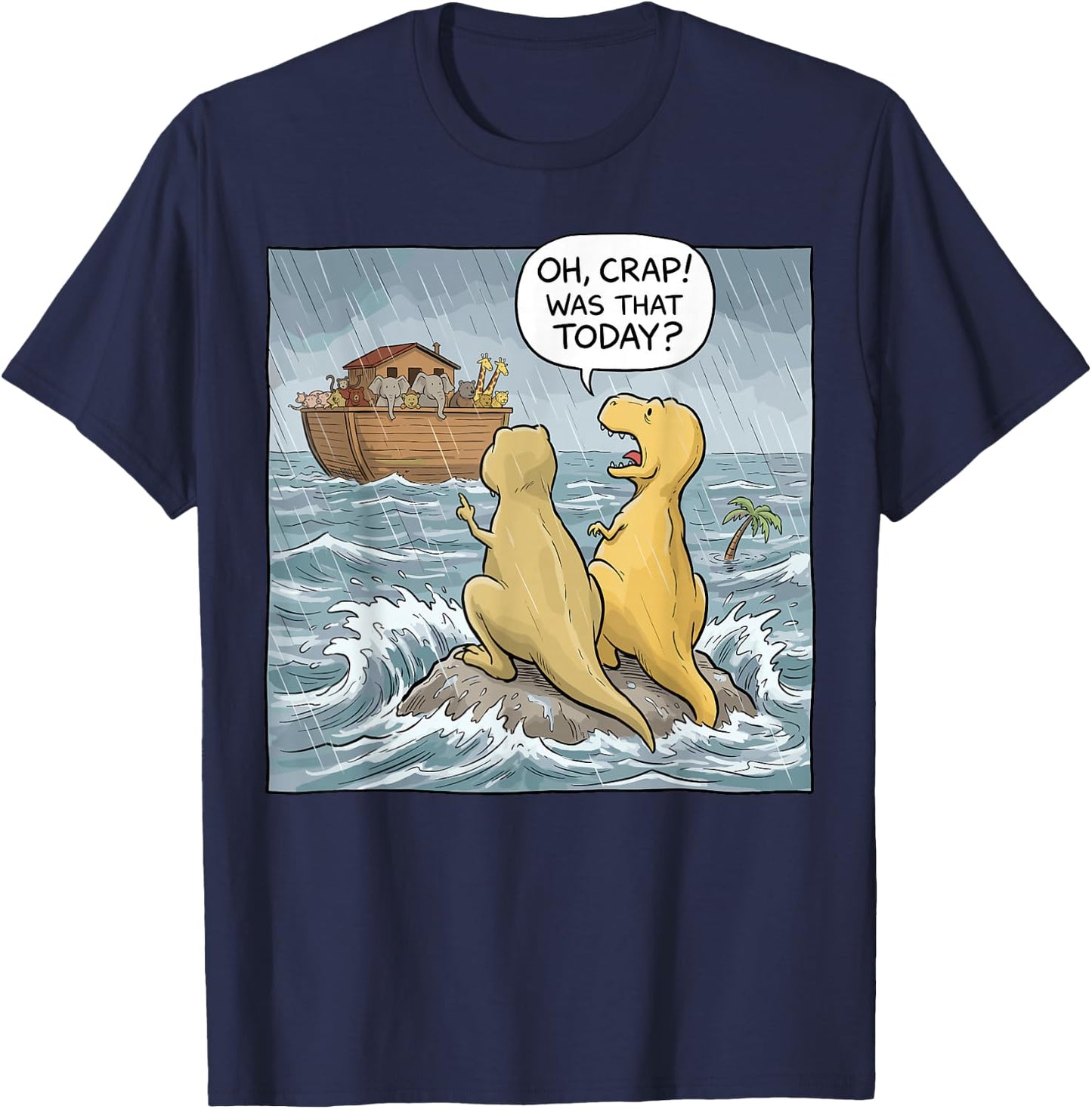 Jesus Saves Funny Dinosaurs Christian Oh Crap was that Today T-Shirt - T-Shirt | Navy
