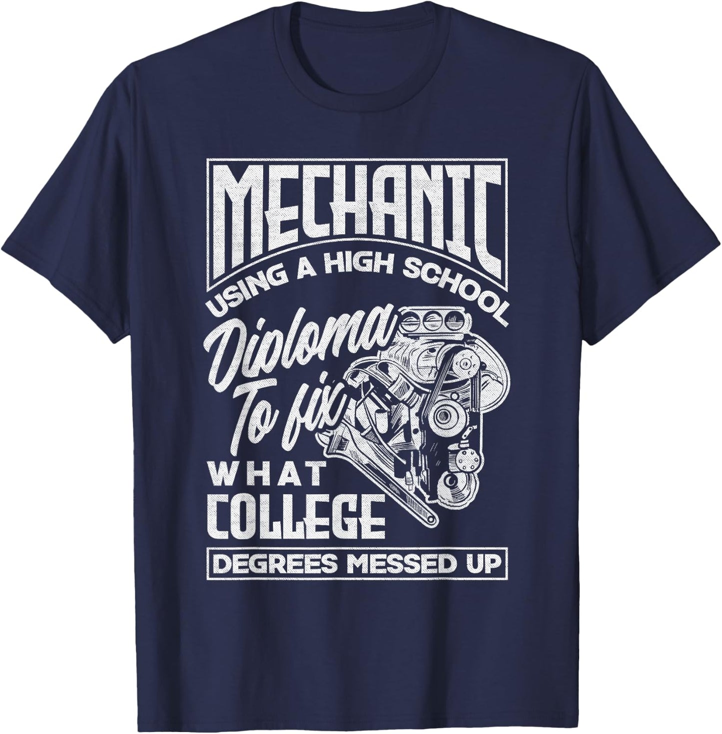 Mechanic Repairman Quote T-Shirt - T-Shirt | Navy