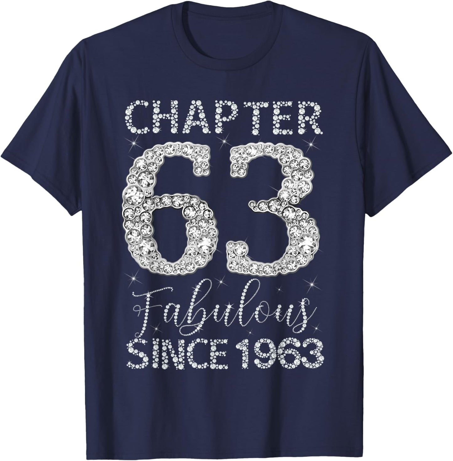 Chapter 63 Fabulous Since 1963 Happy 63rd Birthday Girl Lady T-Shirt - T-Shirt | Navy