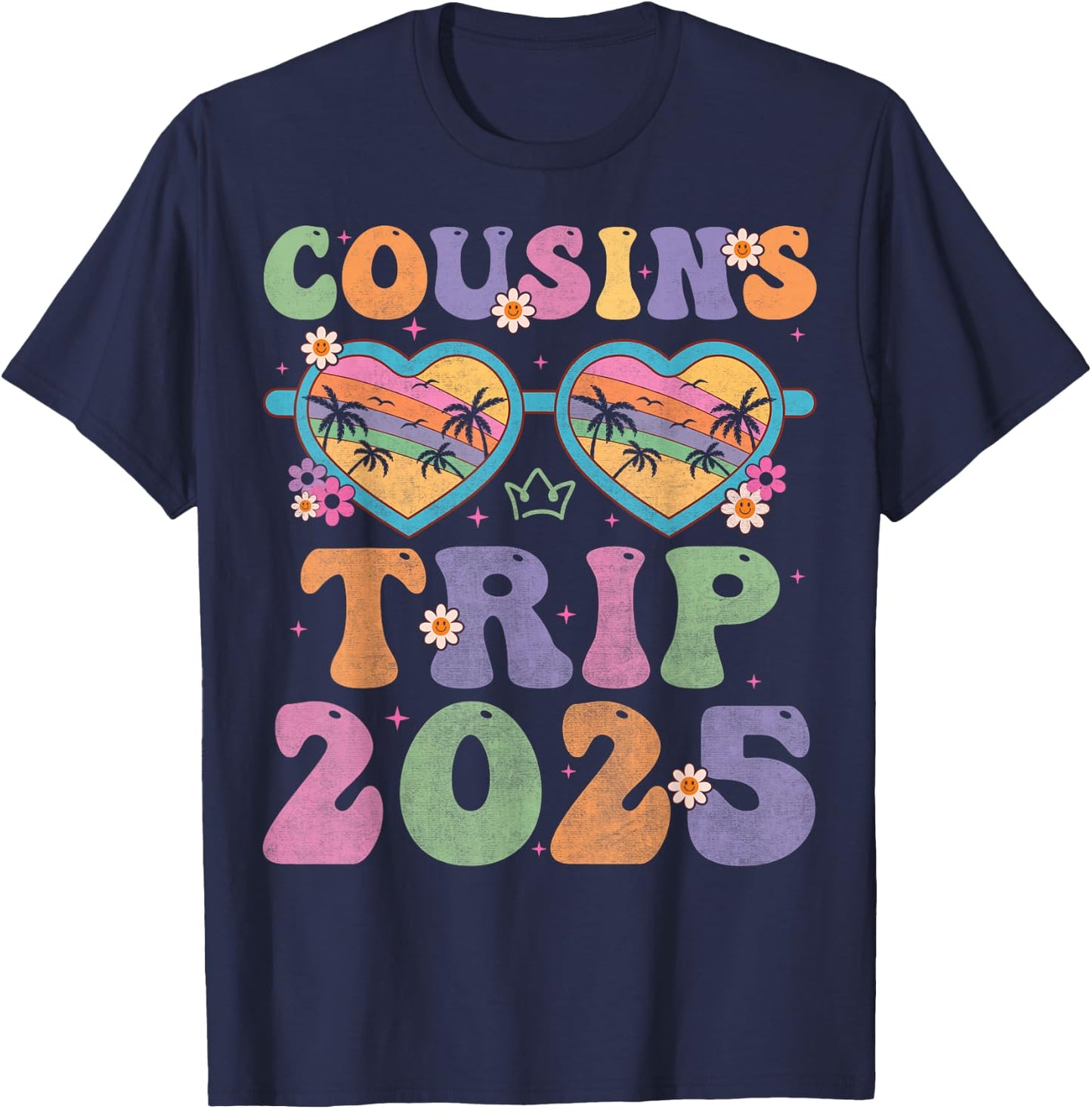 Cousins Trip 2025 for girls weekend Vacation Lover Road Trip T-Shirt - T-Shirt | Navy