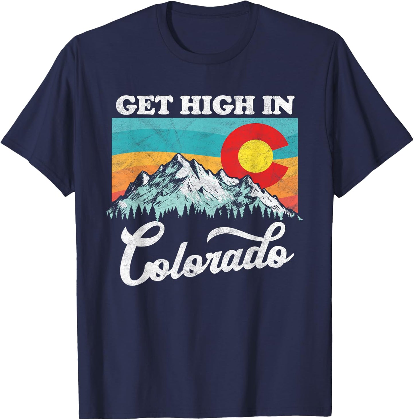 Get High in Colorado Retro State Flag Mountains Graphic T-Shirt - T-Shirt | Navy