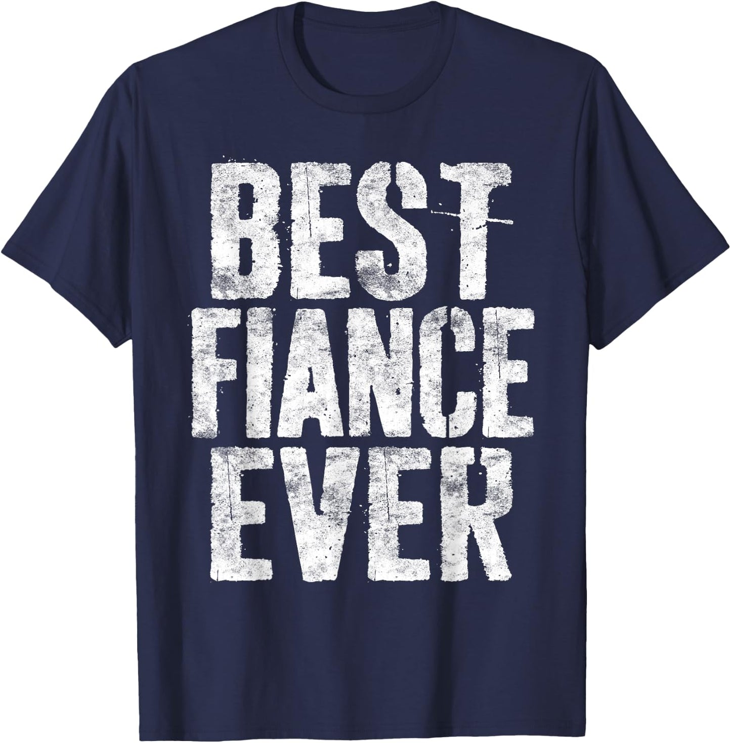 Best Fiance Ever Shirt Funny Men World's Okayest Fiance T-Shirt - T-Shirt | Navy