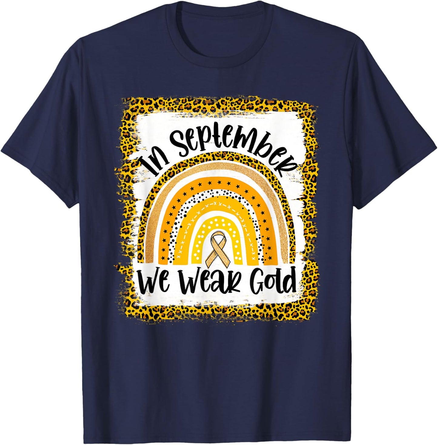 In September We Wear Gold Rainbow Childhood Cancer Awareness T-Shirt - T-Shirt | Navy