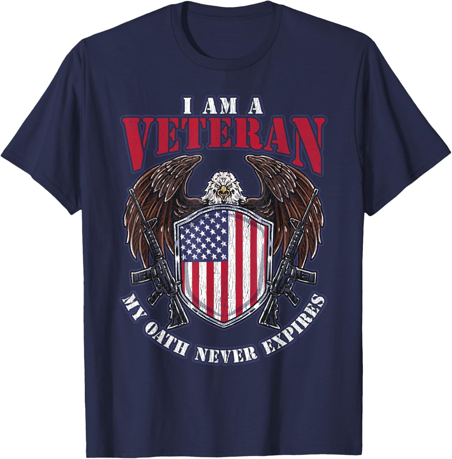 I am a Veteran My Oath Never Expires Patriotic Veteran Women Men T-Shirt - T-Shirt | Navy