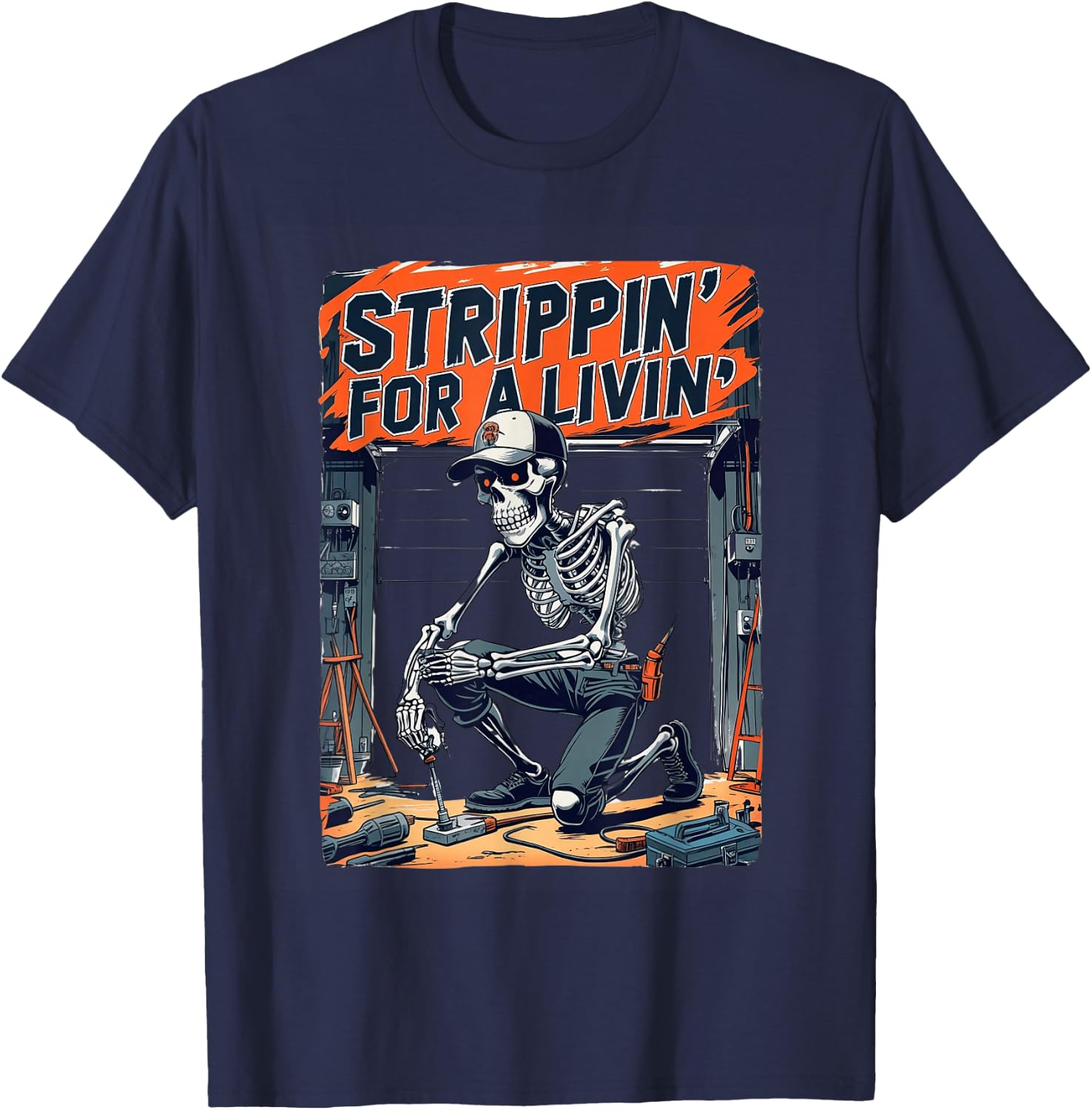 Strippin’ For A Livin’ Funny Skeleton Electrician Humor T-Shirt - T-Shirt | Navy