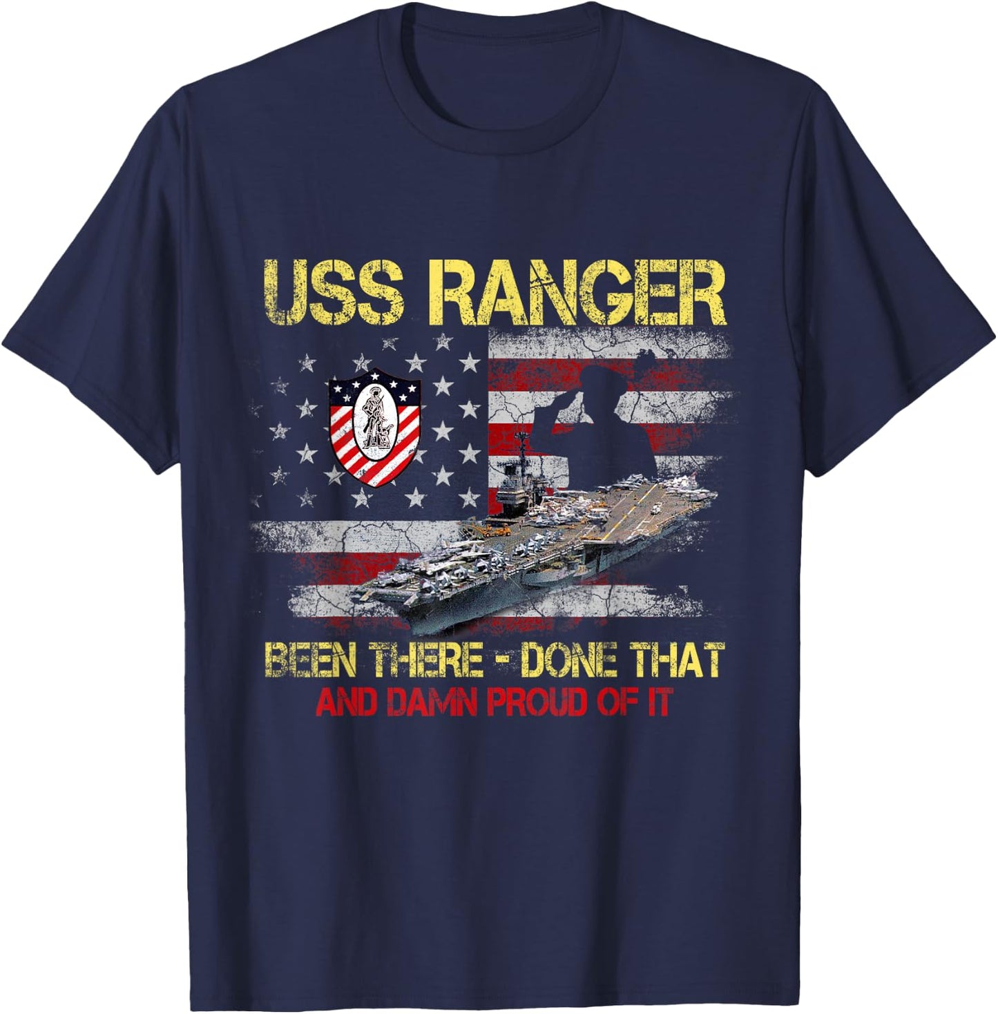 USS Ranger CV-61 Been There Done That Patriotic Veterans Day T-Shirt - T-Shirt | Navy