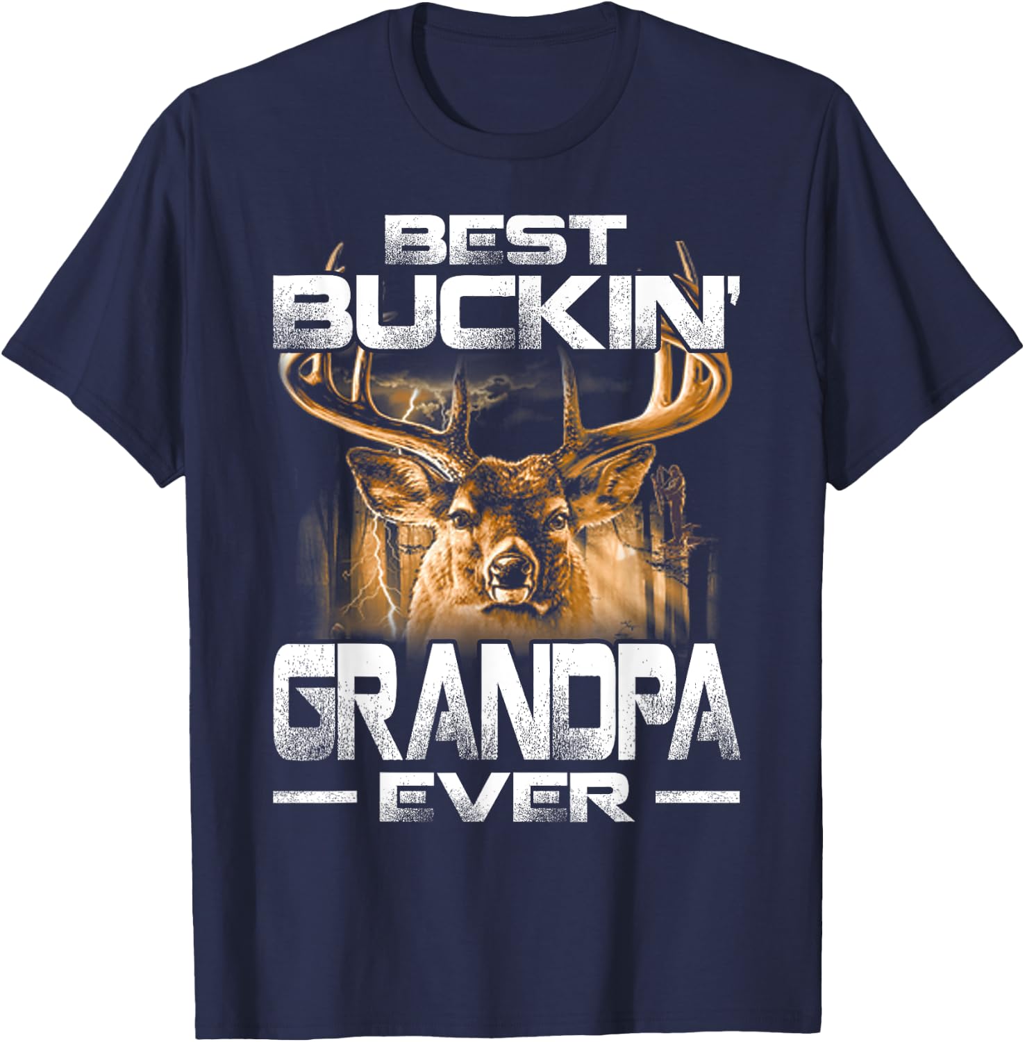Best Buckin' Grandpa Ever Shirt Deer Hunting Bucking Father T-Shirt - T-Shirt | Navy