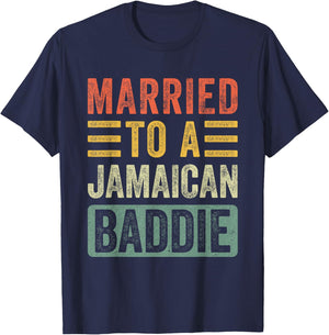 Married to a Jamaican Baddie Funny Husband Wife T-Shirt - T-Shirt | Navy