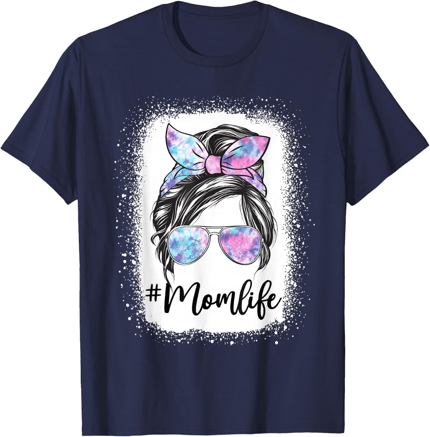 Mom Life Messy Hair Bun Tie Dye Women Mother's Day Funny T-Shirt - T-Shirt | Navy