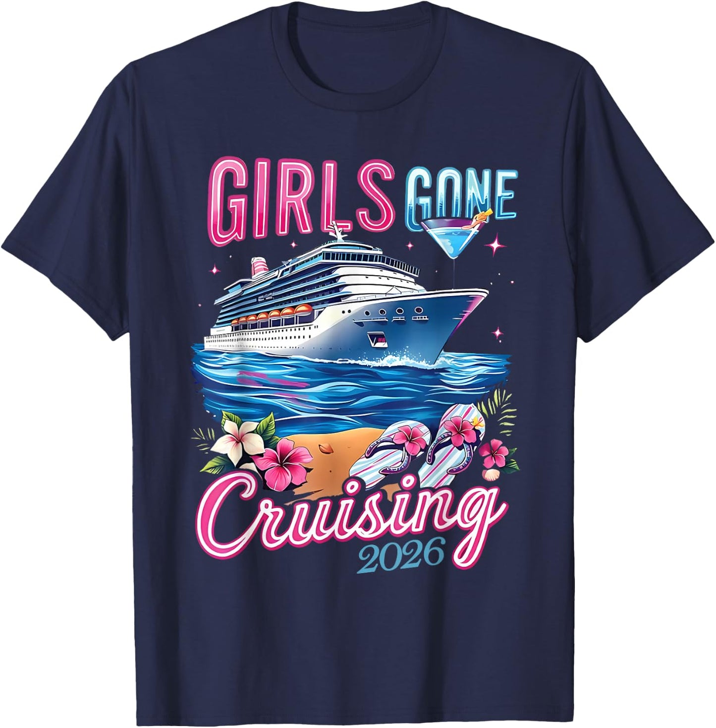 Ship Besties Girl Gone Cruising 2026 Tropical Summer Trip T-Shirt - T-Shirt | Navy