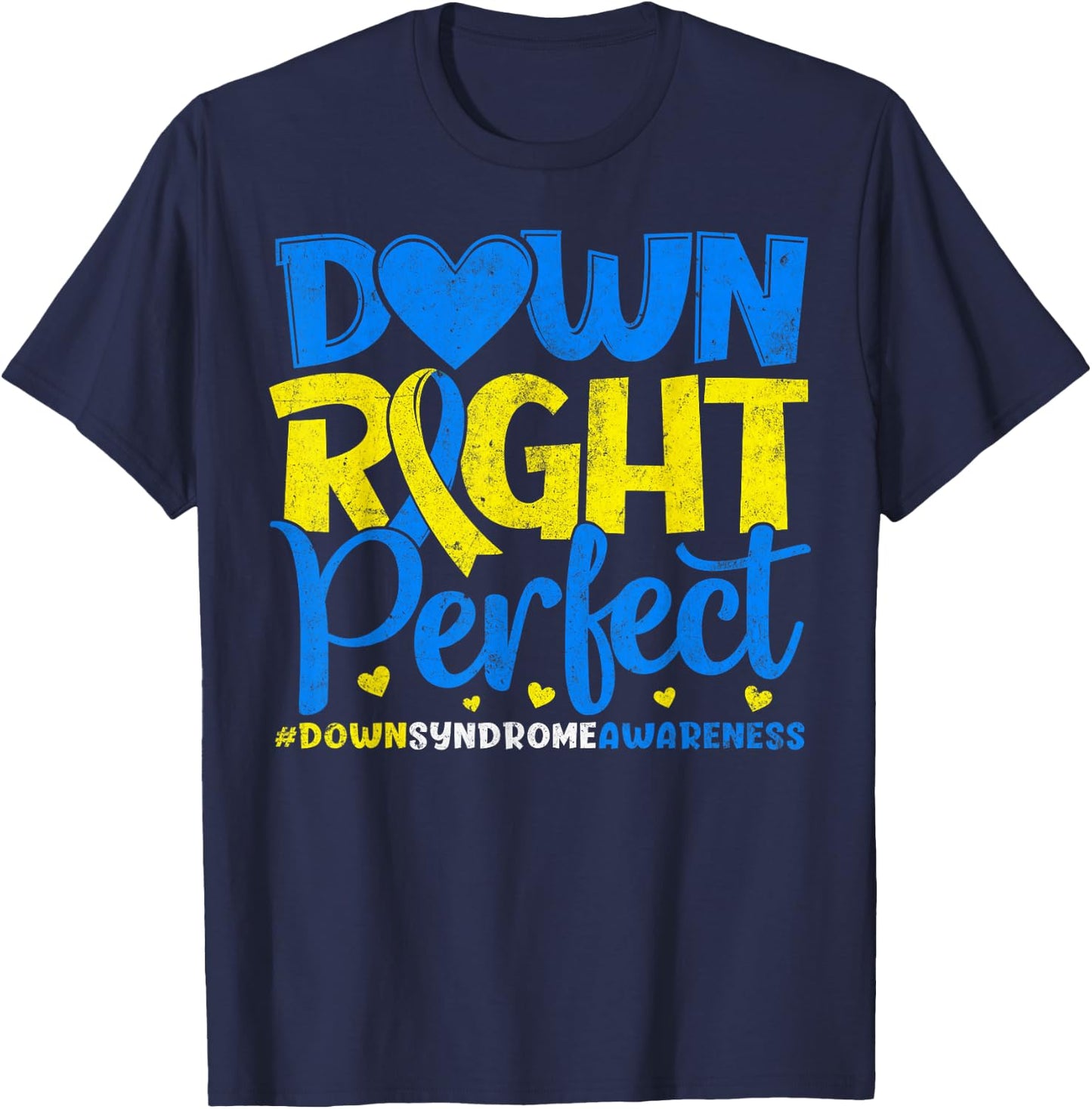 Down Syndrome Awareness Novelty Down Right Perfect T-Shirt - T-Shirt | Navy