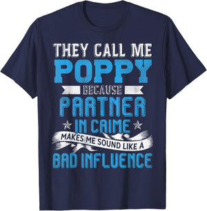 They Call Me Poppy Because Partner In Crime Fathers Day T-Shirt - T-Shirt | Navy