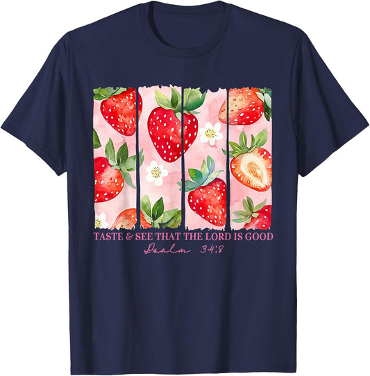 Taste And See That The Lord Is Good Christian Strawberry T-Shirt - T-Shirt | Navy