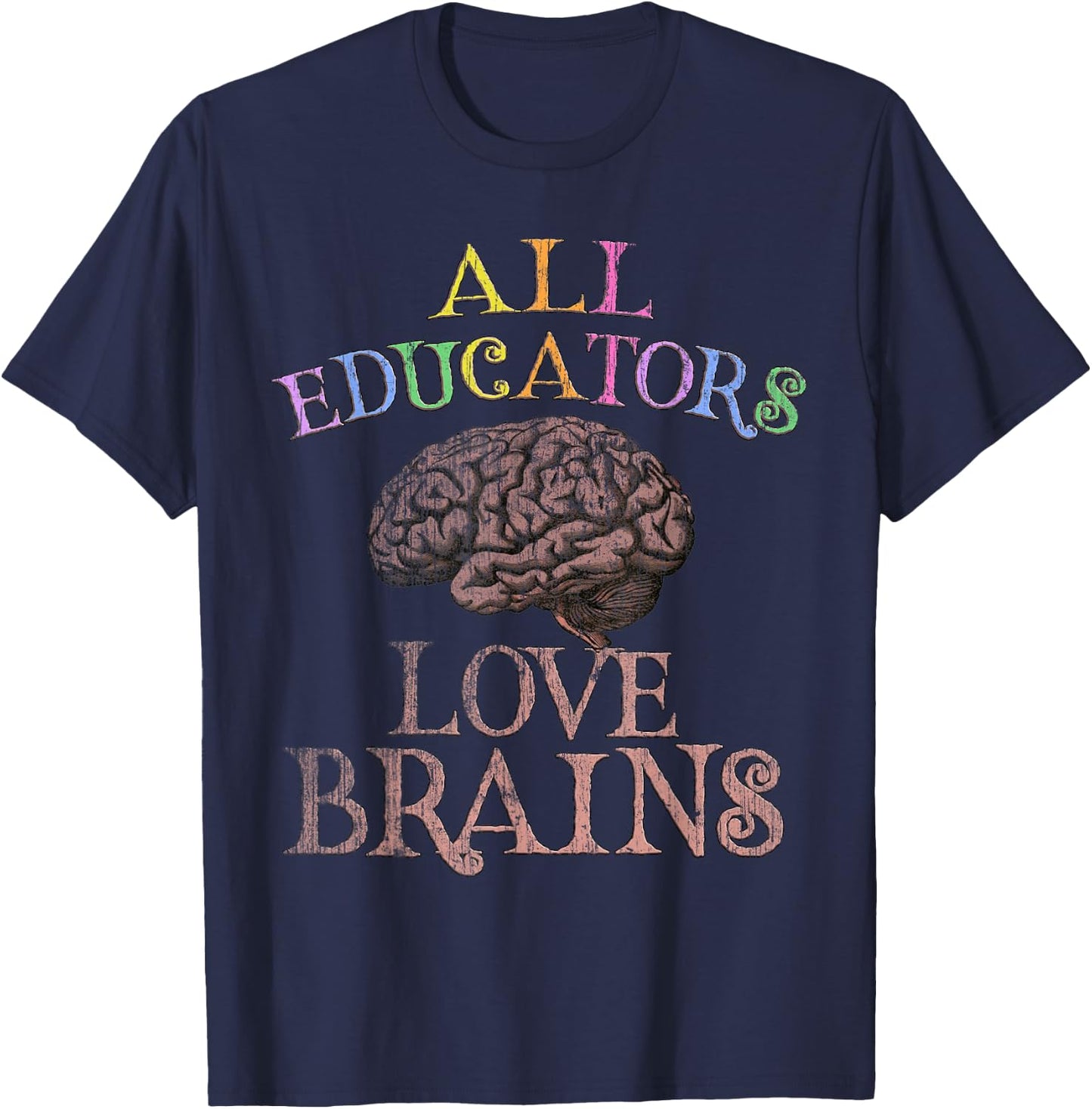 ALL EDUCATORS LOVE BRAINS This is My Scary Education Costume T-Shirt - T-Shirt | Navy