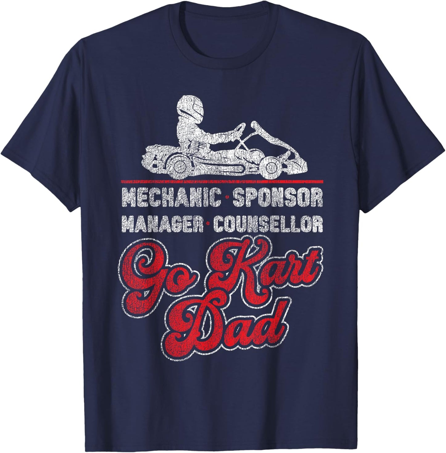 Go Kart Racing Dad Vintage Mechanic Sponsor Manager T-Shirt - T-Shirt | Navy