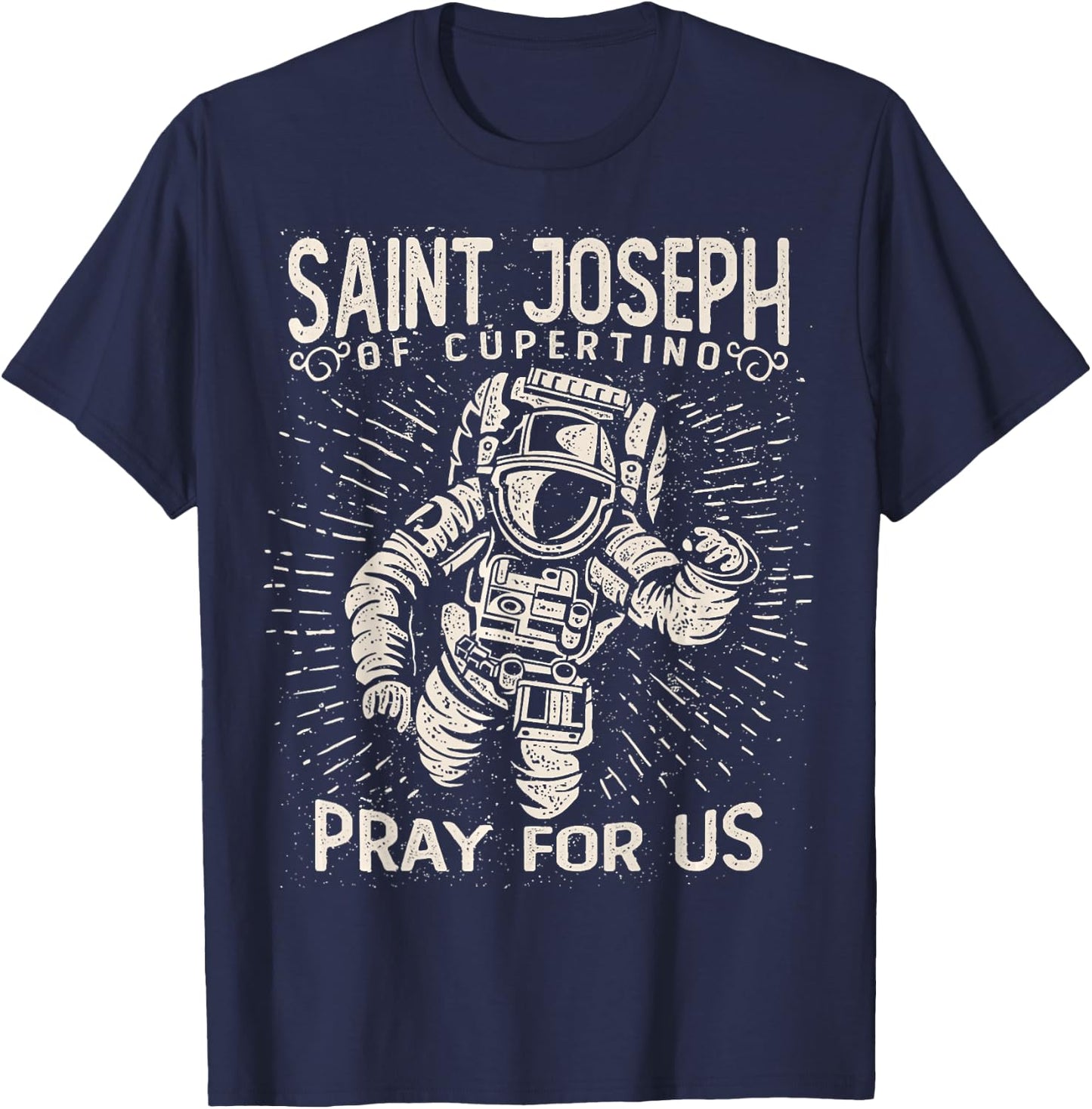 St Joseph of Cupertino Astronaut Space Catholic Distressed T-Shirt - T-Shirt | Navy