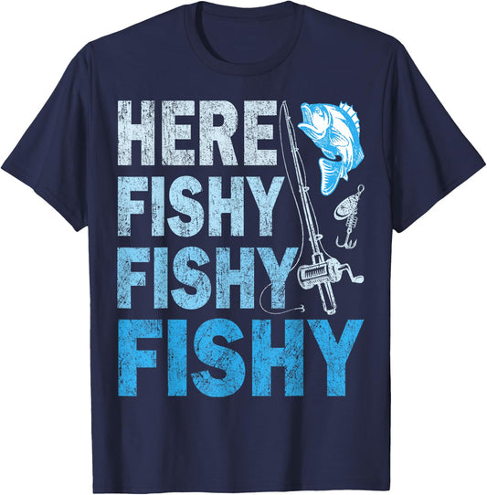 Funny Fisherman Here Fishy Fishy Shirt Gift T-Shirt - T-Shirt | Navy