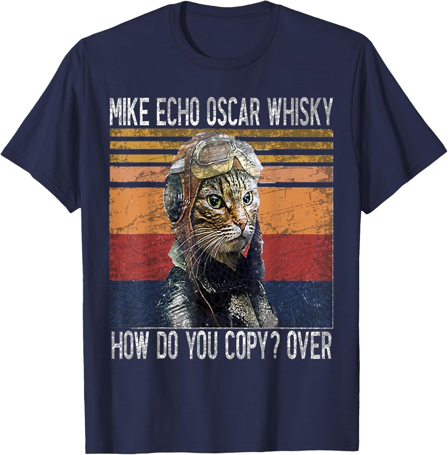 Mike Echo Oscar Whisky How Do You Copy Pilot Kitty Vintage T-Shirt - T-Shirt | Navy
