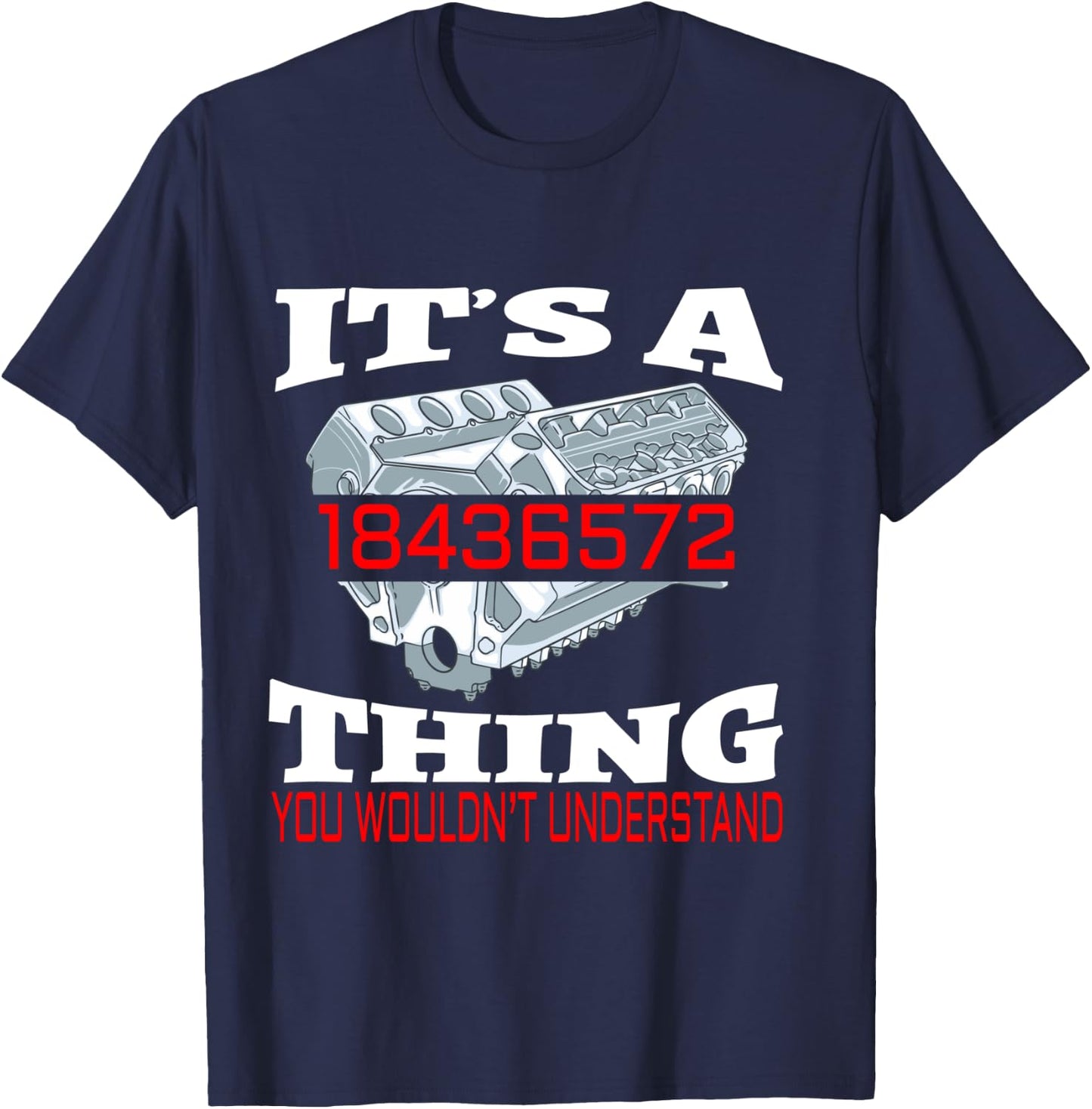 Funny 18436572 Auto Mechanic V8 Muscle Car Firing Order T-Shirt - T-Shirt | Navy