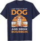 I Just Want To Pet My Dog And Drink Bourbon Pitbull Lover Women T-Shirt - T-Shirt | Navy