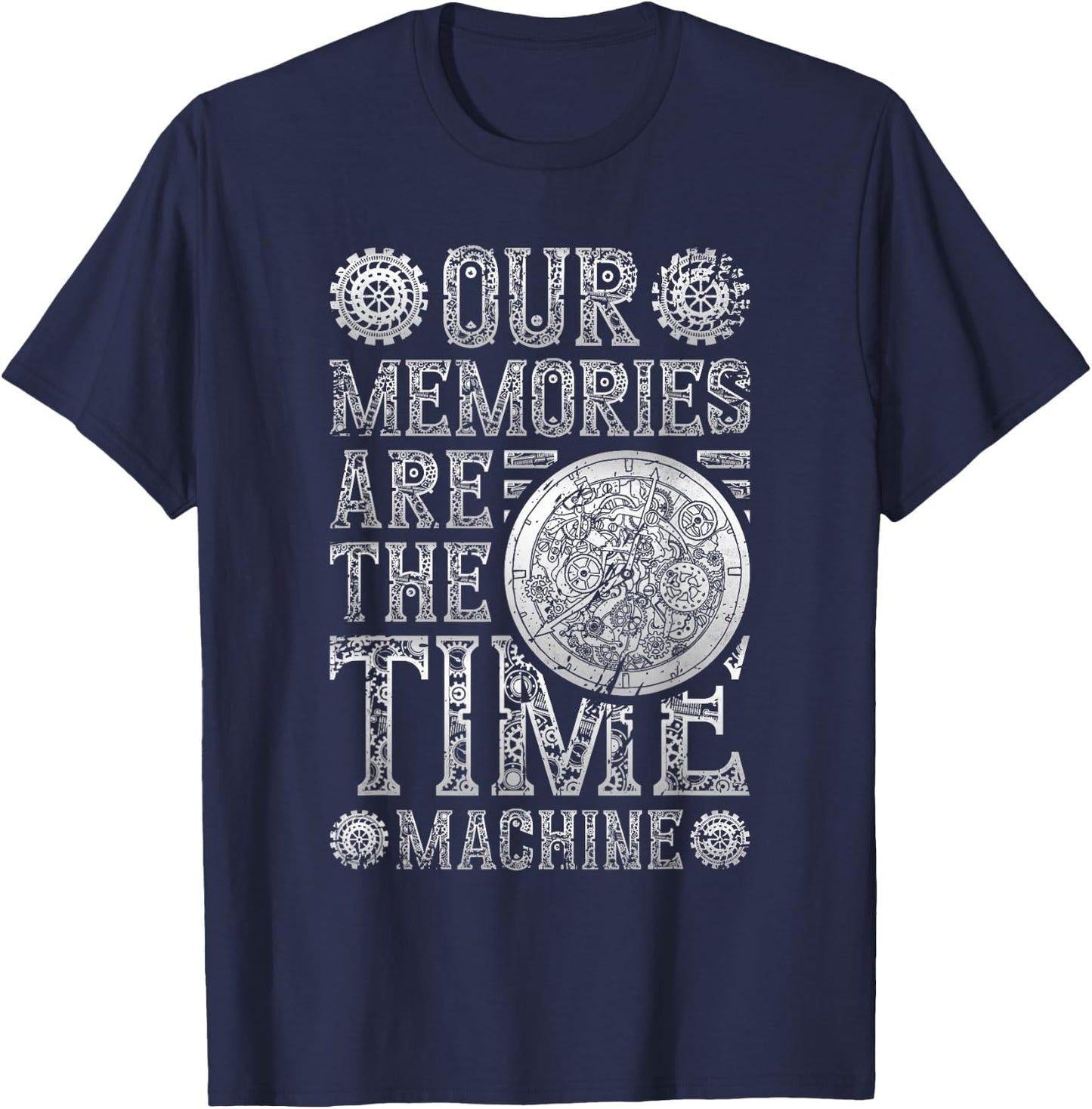 Our Memories are A Time Machine, Steampunk T-Shirt - T-Shirt | Navy