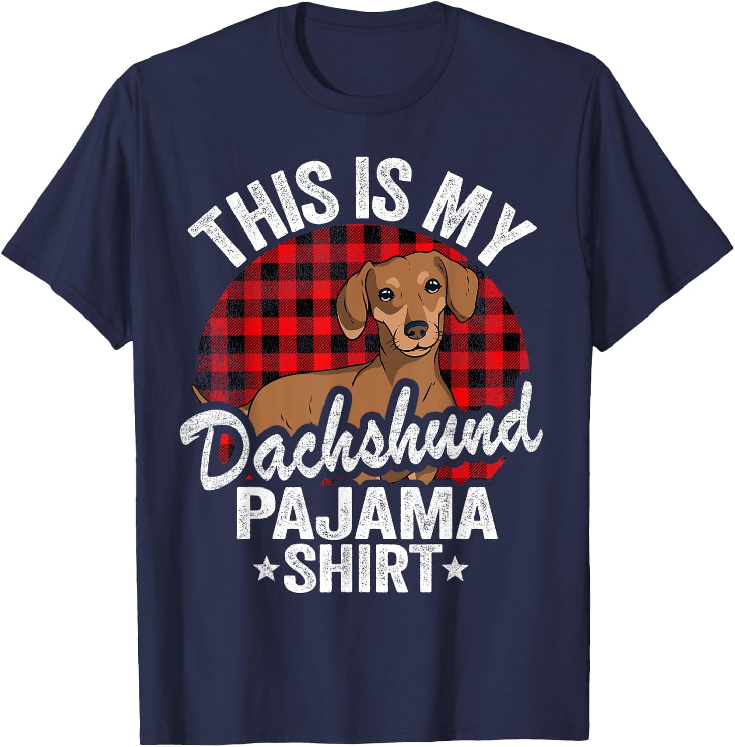 Funny Wiener Dog Doxie Mom Dogs This Is My Dachshund Pajama T-Shirt - T-Shirt | Navy