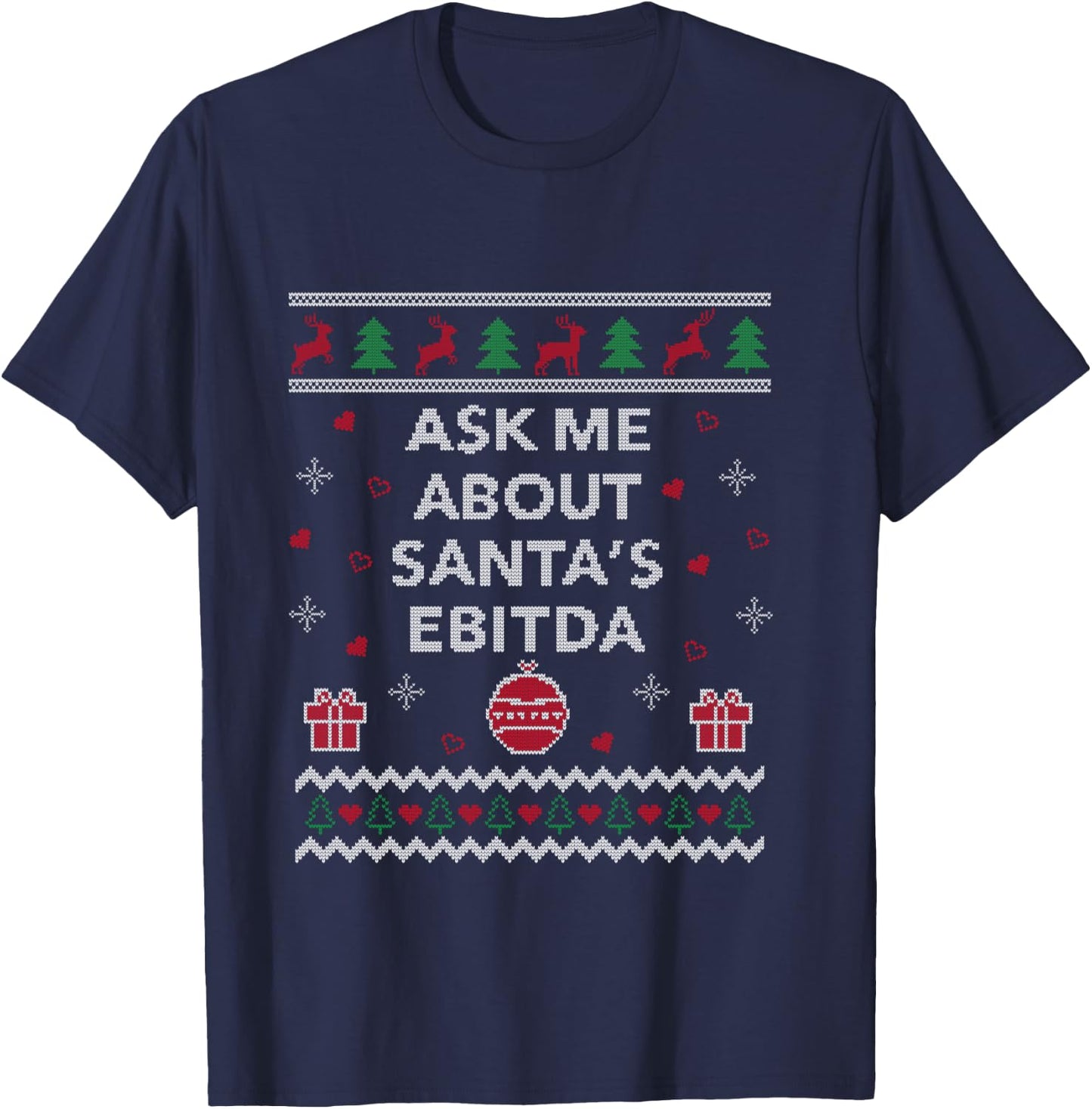 Ask me About Santas EBITDA Accountant Design Ugly Christmas T-Shirt - T-Shirt | Navy