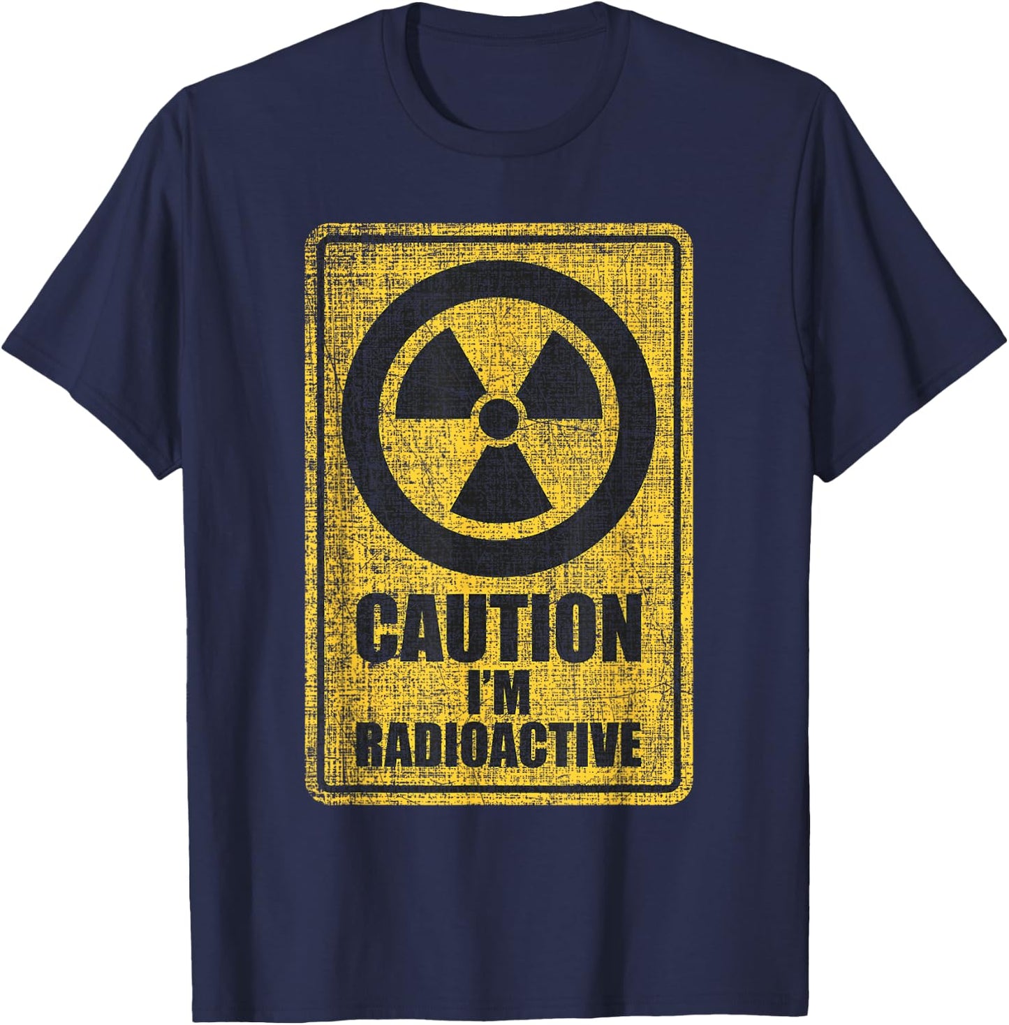 Caution I'm Radioactive - Radiation Therapy Chemo X-Ray T-Shirt - T-Shirt | Navy