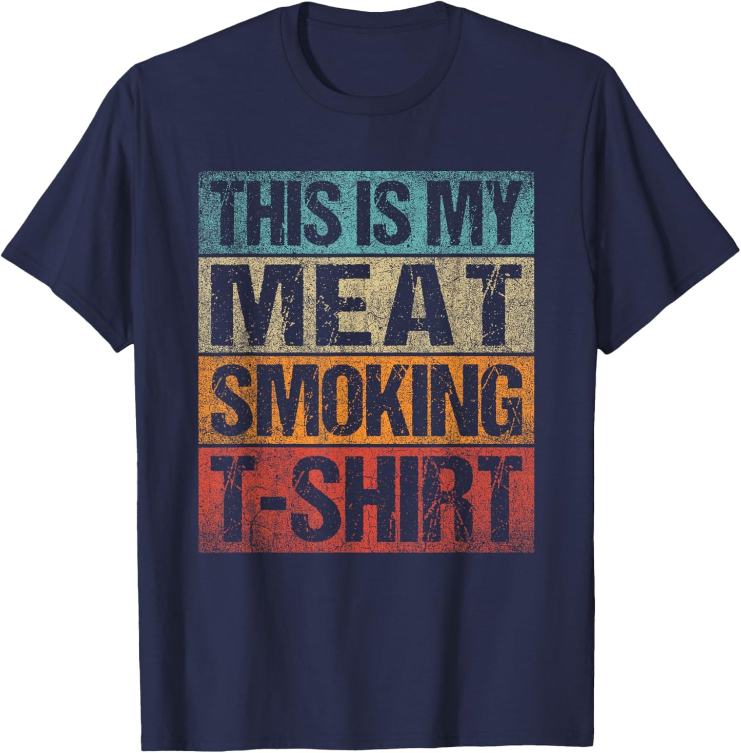 BBQ Smoker Vintage Retro This Is My Meat Smoking BBQ T-Shirt - T-Shirt | Navy