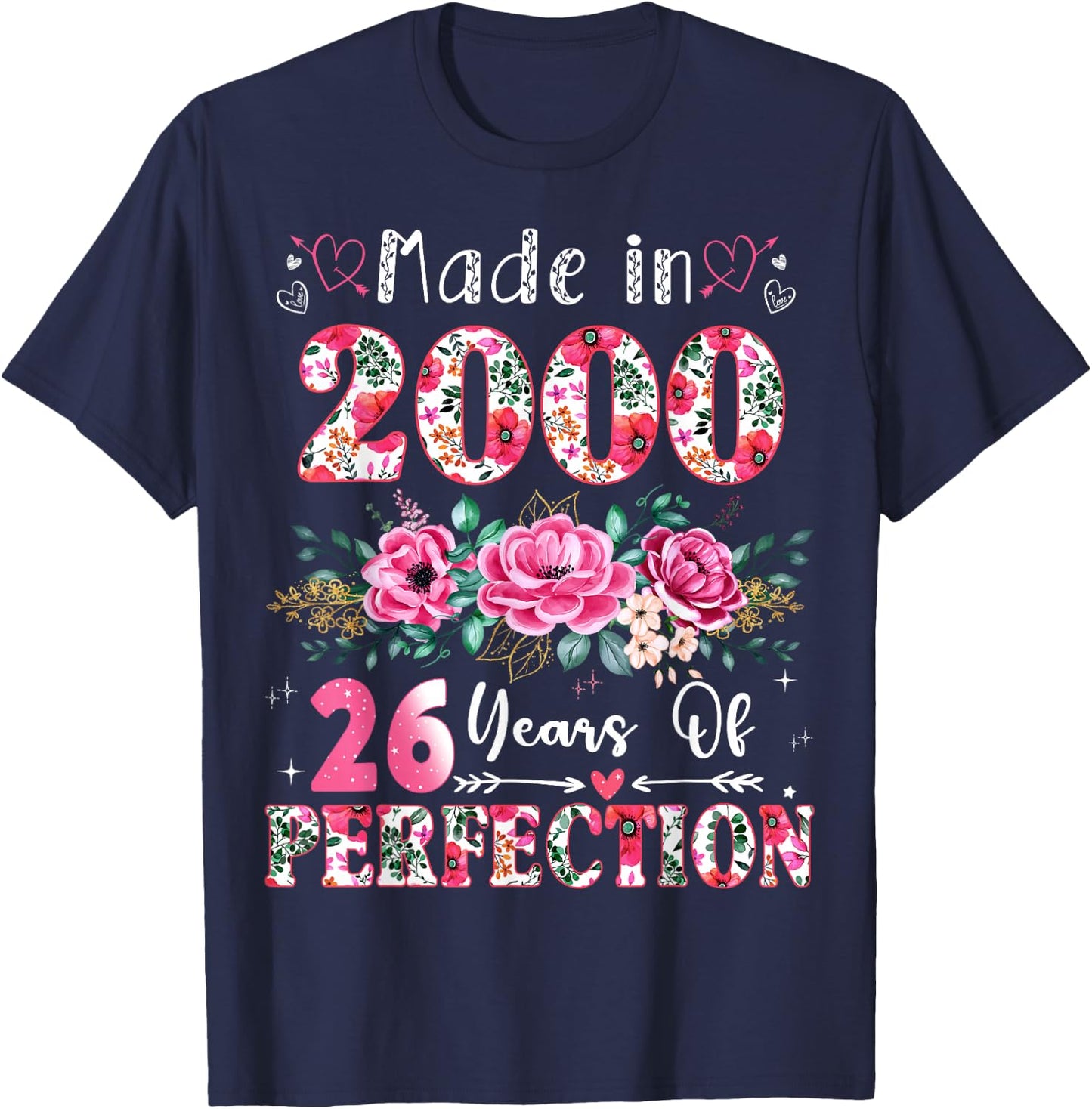 26 Year Old Made in 2000 Floral 26th Birthday Women T-Shirt - T-Shirt | Navy