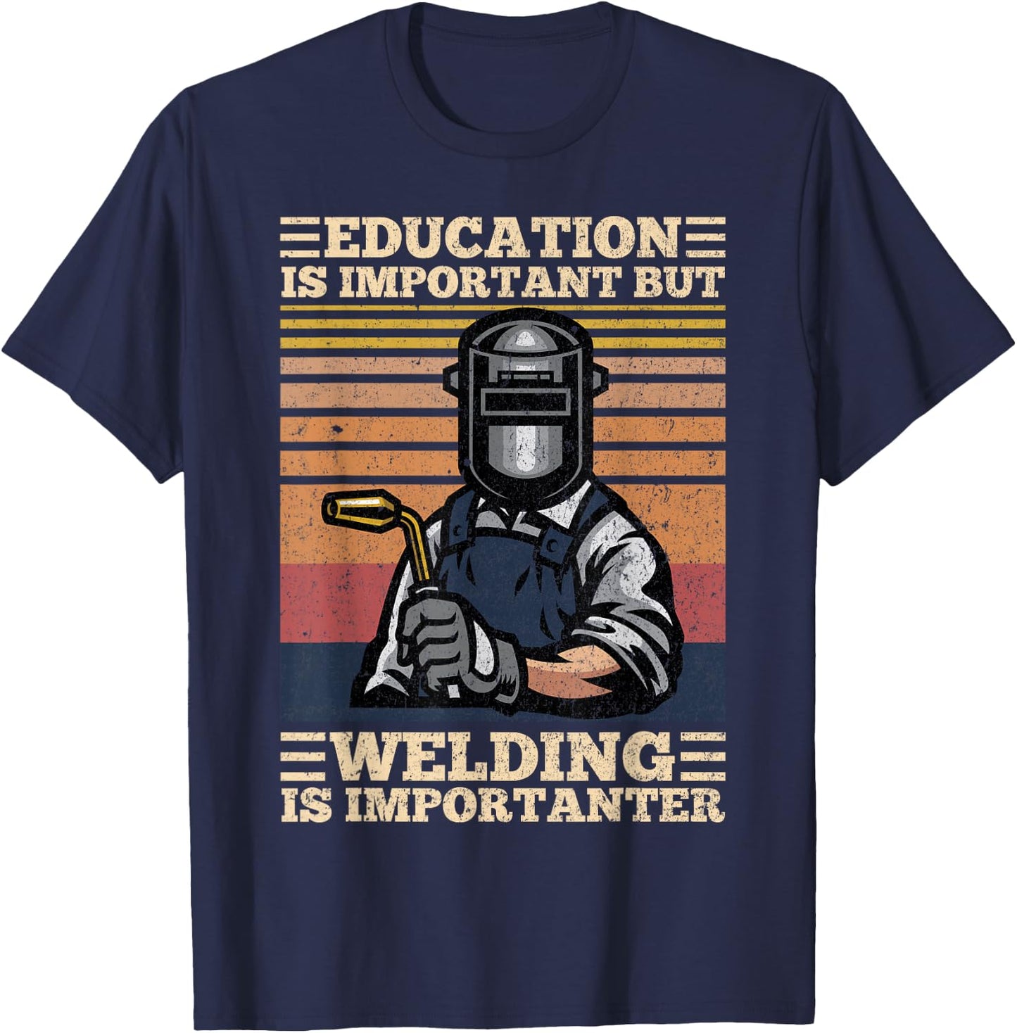 Education Is Important But Welding Is Importanter Distressed T-Shirt - T-Shirt | Navy