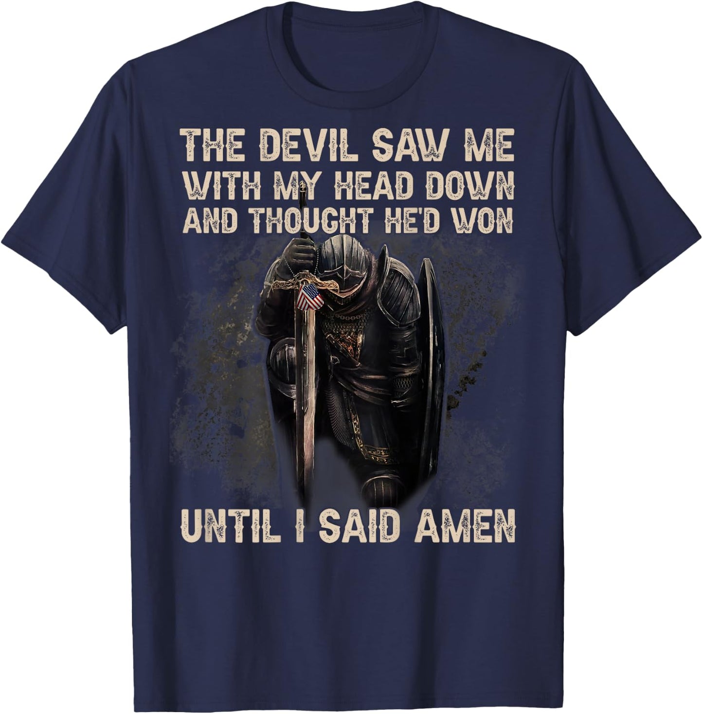 The Devil Saw Me With My Head Down & Thought He'd Won (Back) T-Shirt - T-Shirt | Navy