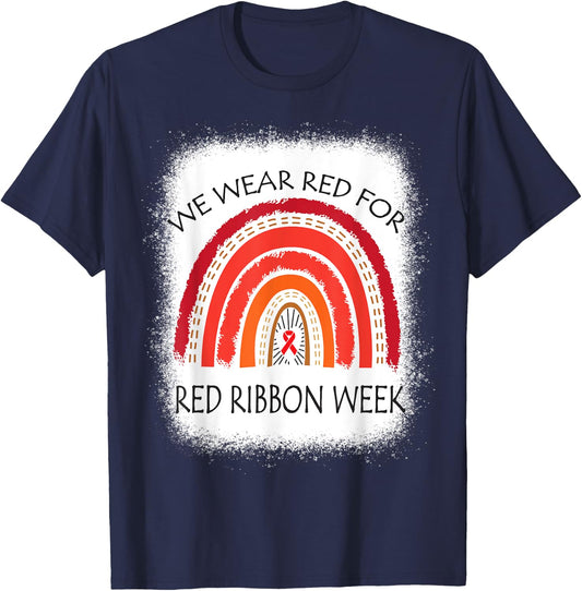 We Wear Red For Red Ribbon Week Awareness Rainbow Bleached T-Shirt - T-Shirt | Navy