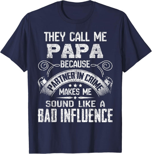 They Call Me Papa Because Partner in Crime Funny Father T-Shirt - T-Shirt | Navy