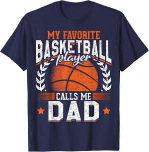 My Favorite Basketball Player Calls Me Dad Basketball T-Shirt - T-Shirt | Navy