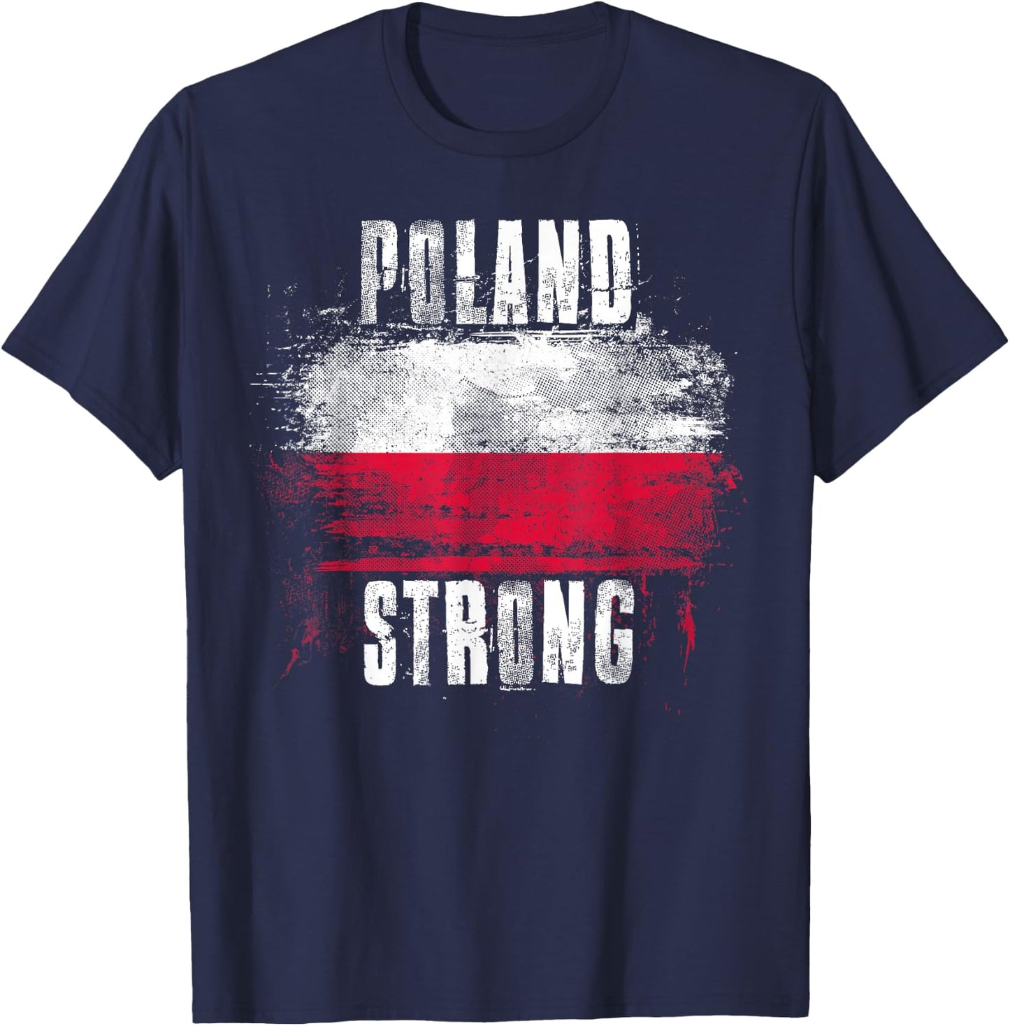 Poland Strong Distressed Flag - Polish Pride T-Shirt - T-Shirt | Navy