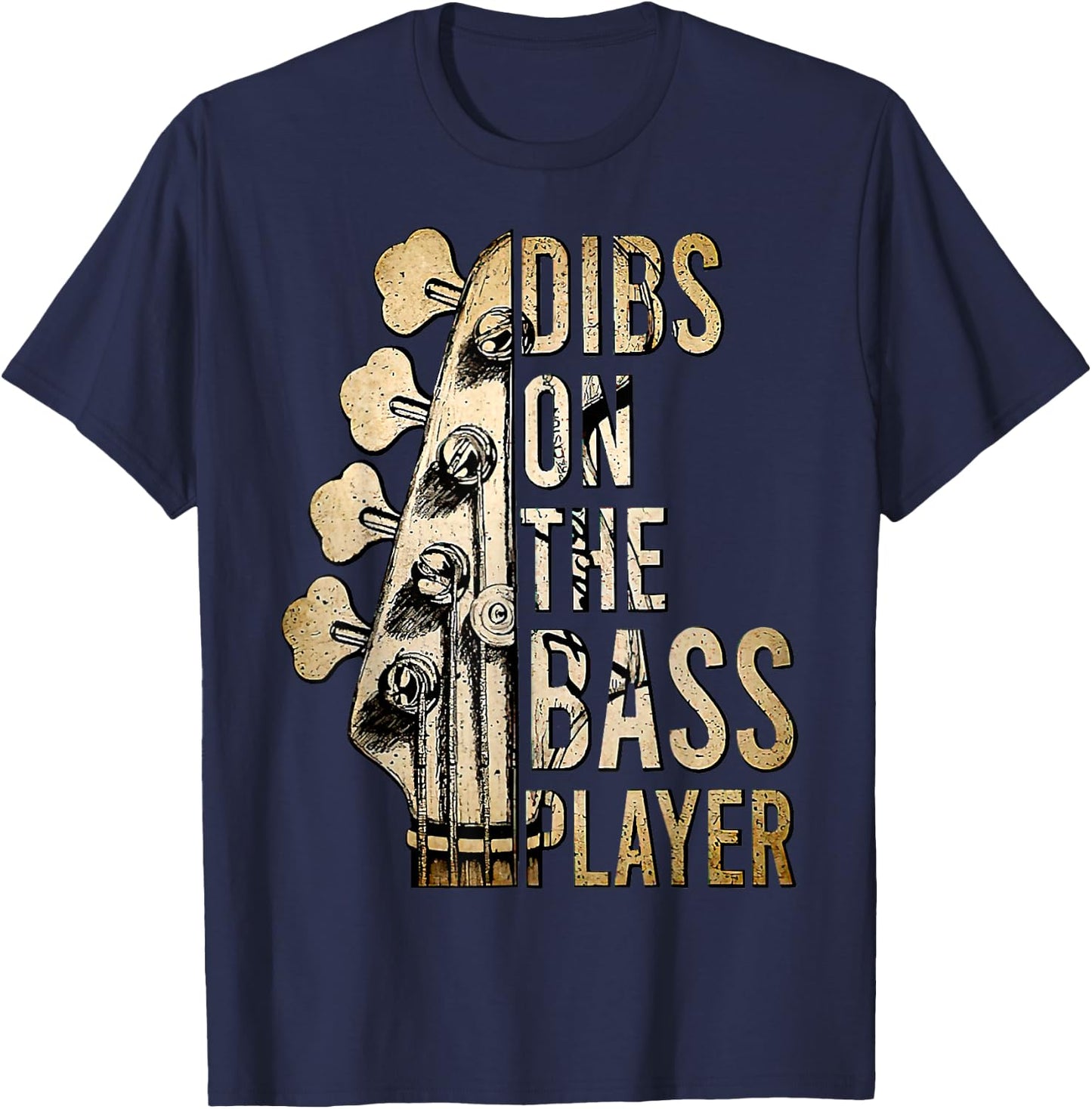Dibs On The Bass Player Guitar Musician T-Shirt - T-Shirt | Navy