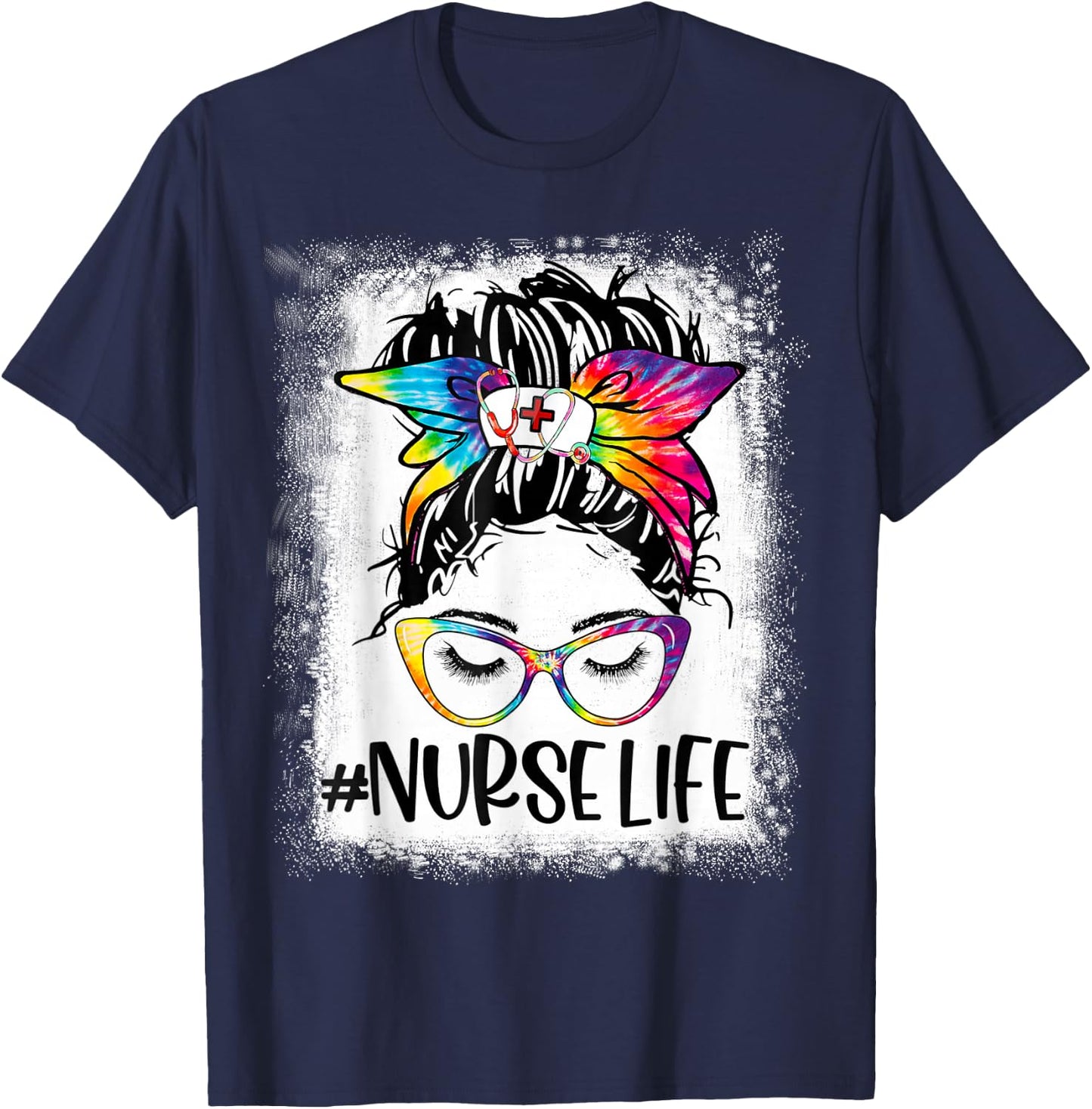Nurse Life Bleached Tie Dye Messy Bun Nurse Week 2022 T-Shirt - T-Shirt | Navy