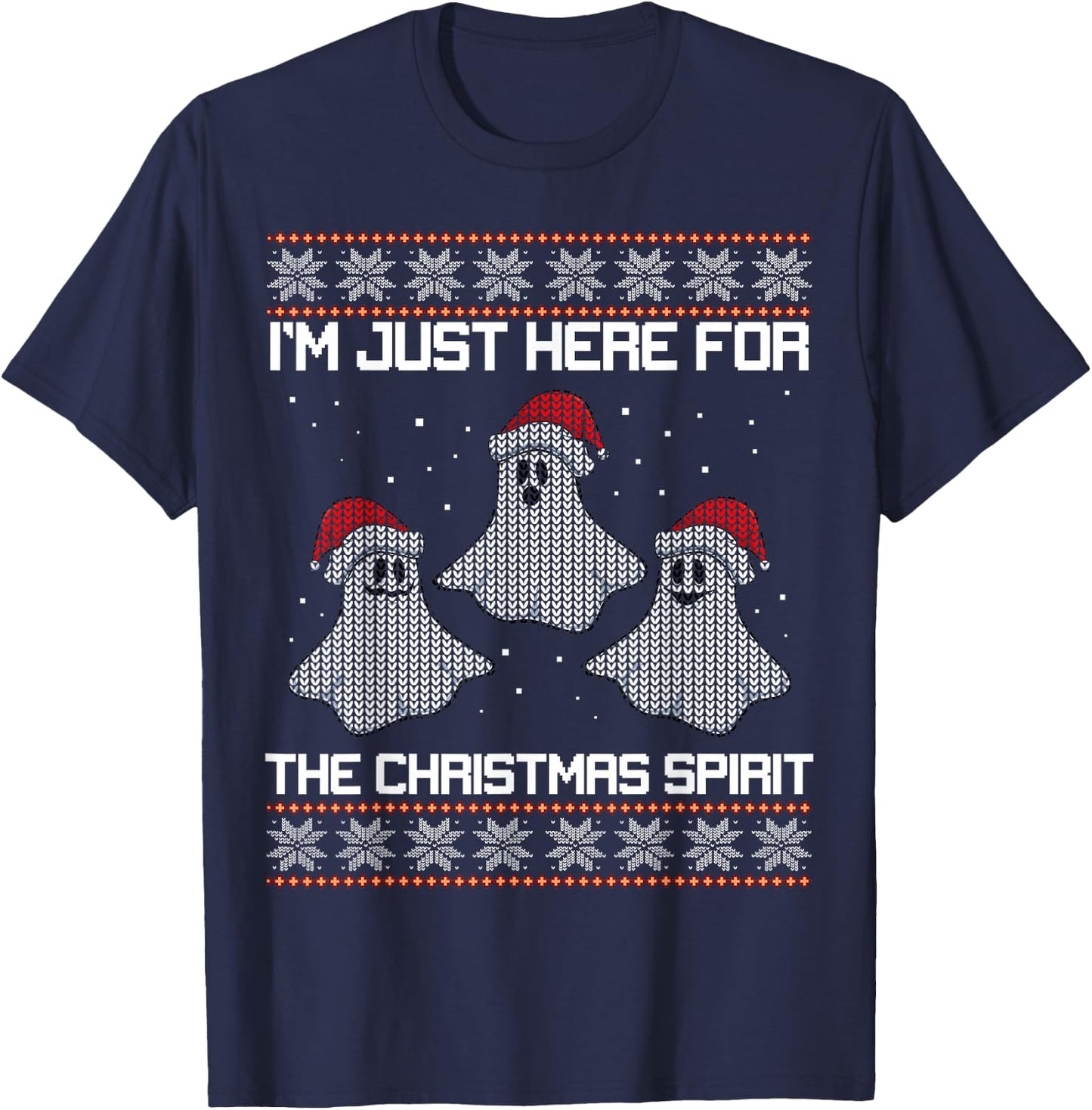 Ugly X-Mas Party Ghost I'm Just Here For Christmas Spirit T-Shirt - T-Shirt | Navy
