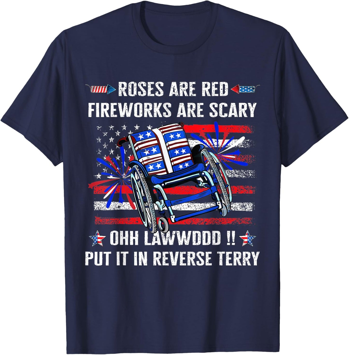 Back Up Terry Put It in Reverse Firework Funny 4th of July T-Shirt - T-Shirt | Navy