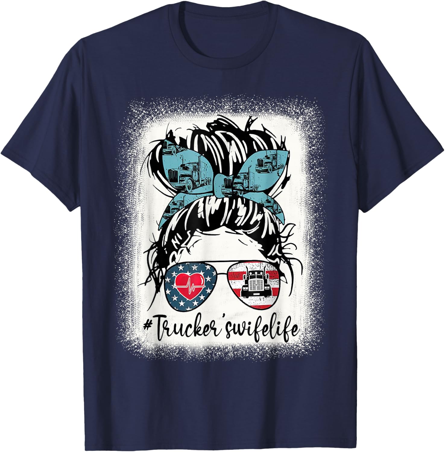 Trucker Wife's Life Bleached Shirt Messy Bun Hair T-Shirt - T-Shirt | Navy