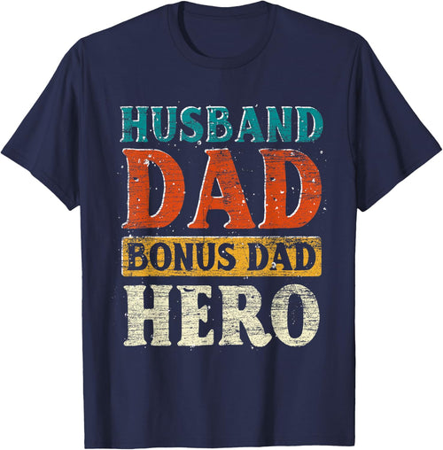 Husband Dad Bonus Dad Hero Fathers Day Funny Bonus Dad