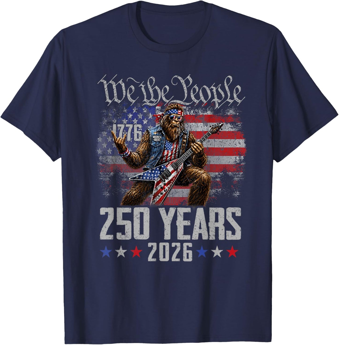 Bigfoot Rock Patriotic 250 Years America 1776 2026 USA Flag T-Shirt - T-Shirt | Navy