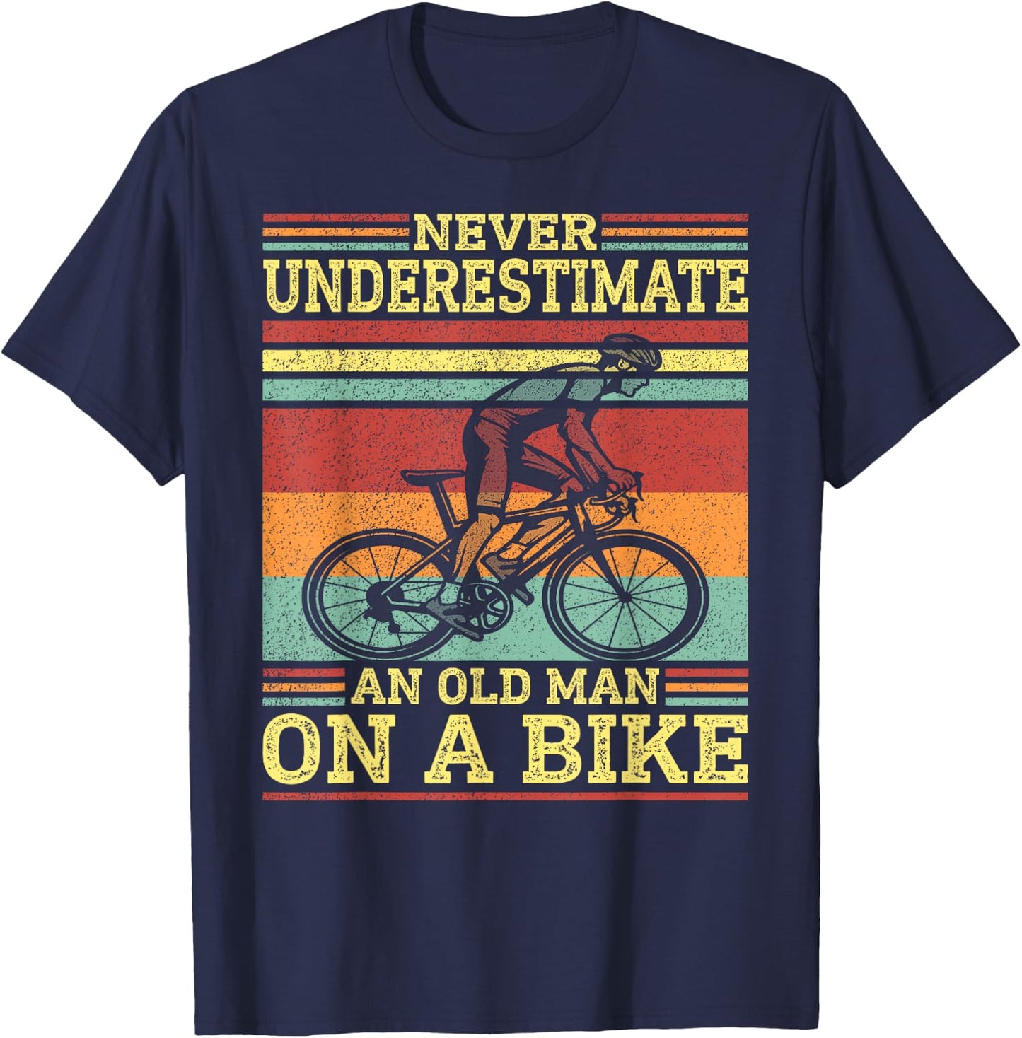 Vintage Cycling - Never Underestimate an Old Man on A Bike T-Shirt - T-Shirt | Navy