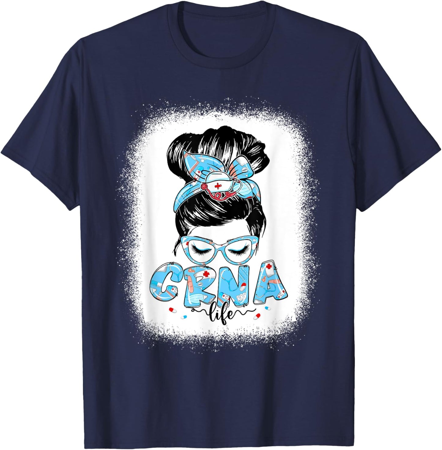 CRNA Life Messy Bun Women Glasses Cute CRNA Gifts T-Shirt - T-Shirt | Navy