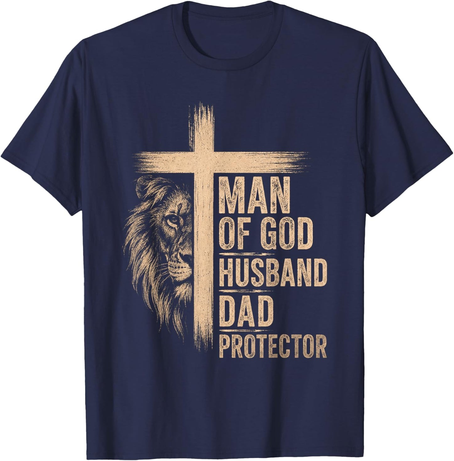 Man of God Father's Day Men Husband Dad Protector T-Shirt - T-Shirt | Navy